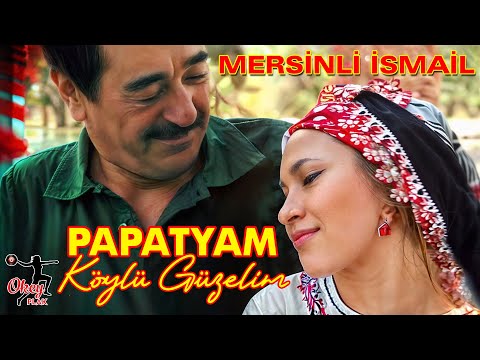 Mersinli İsmail  - Papatyam / Köylü Güzelim
