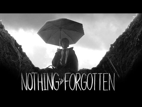 Nothing is Forgotten - short film