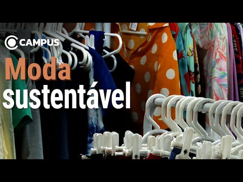 Moda sustentável | Campus