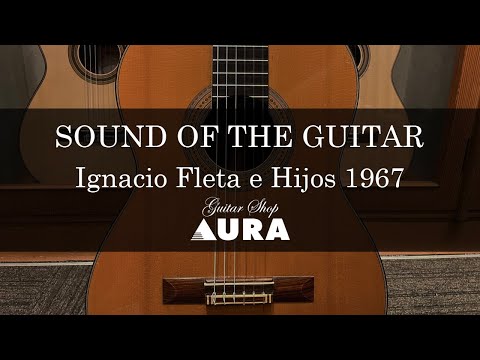 Ignacio Fleta e Hijos 1967 【ギターショップアウラ：Guitarshop Aura】