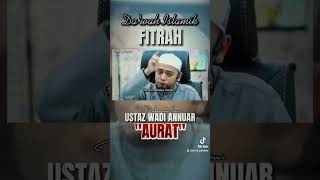 Download lagu JAGA AURAT - Ustaz Wadi Annuar (U.W.A) mp3