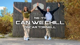 Ne-Yo - Can We Chill - Oscar Tornell Choreography