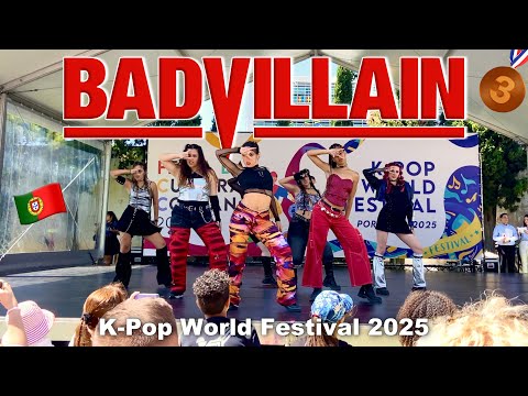 [K-POP WORLD FESTIVAL PORTUGAL 2025 | 3rd Place 🥉] BADVILLAIN - 'BADVILLAIN' | Dance Cover HEARTGUN