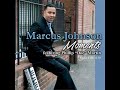 Marcus Johnson - Moments (feat. Phillip Doc Martin)