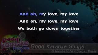 We Both Go Down Together -  The Decemberists (Lyrics Karaoke) [ goodkaraokesongs.com ]