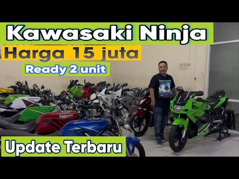 KAWASAKI NINJA - HARGA 15 JUTA - READY TERBARU - YASA 2 TAK