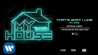 Flo Rida ft. Fitz - That&#39;s What I Like [Official Audio]