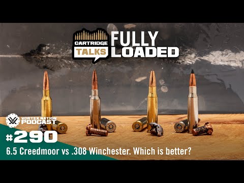 Ep. 290 | 6.5 Creedmoor vs .308 Winchester. Which is better?