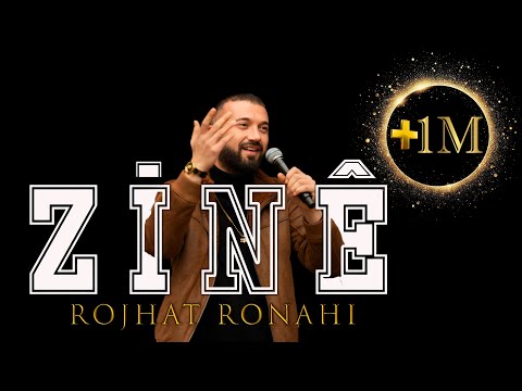 Rojhat Ronahi - ZİNÊ