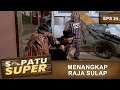 Menangkap Raja Sulap Sepatu Super Eps 24 Part 2