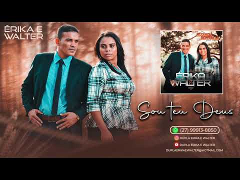 Erika e Walter- Sou teu Deus