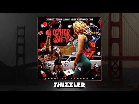 Cash Kidd x Lil Goofy x Calicoe Leankidz x Con B - Other Sh*t (Prod. Kareem K)