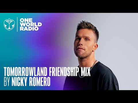 Tomorrowland - Friendship Mix - Nicky Romero