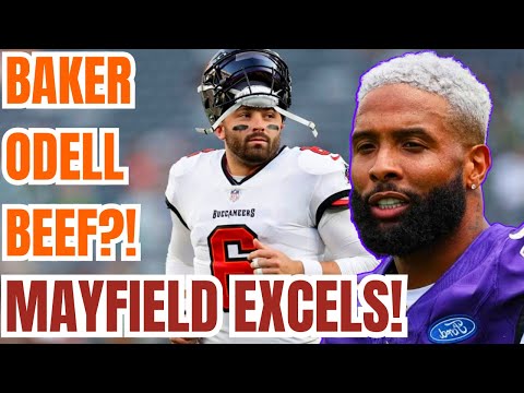Baker Odell Browns BEEF?! Baker Mayfield EXCELS with Tampa Bay Bucs after replacing Tom Brady!