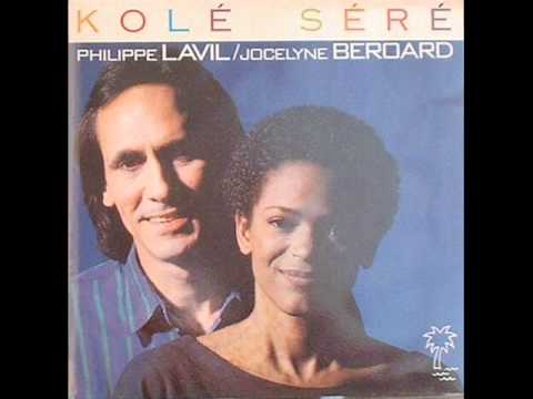 Philippe Lavil & Jocelyne Béroard - Kolé Séré