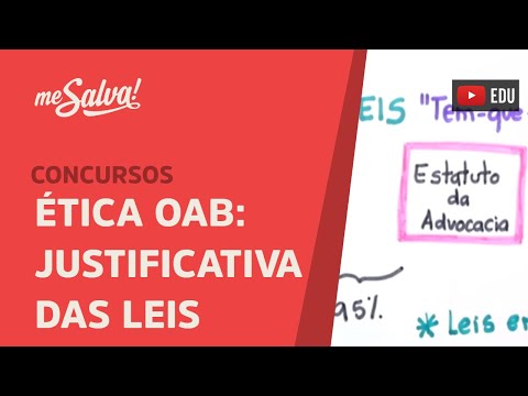 Me Salva! OABE02- Ética na Prova da OAB: justificativa das leis