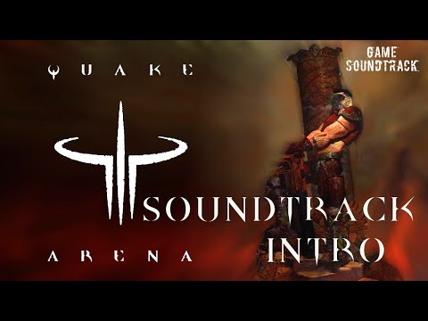 Quake 3 Arena (1999) Soundtrack - Intro