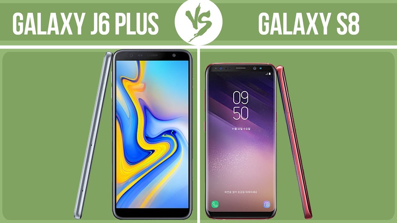 Samsung Galaxy J6 Plus vs Samsung Galaxy S8 ✔️