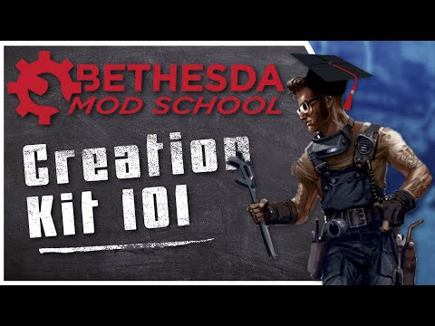 Bethesda Mod School: Creation Kit 101