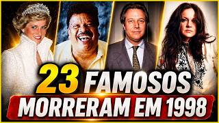 FAMOSOS QUE FALECERAM EM 1998 [2026]