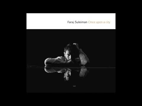 Faraj Suleiman - Once Upon A City