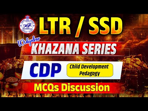 CDP | Selective MCQs Discussion| LTR MAINS 2024 | Khazana Series | LKS19 #ltr2024 #ltrmains