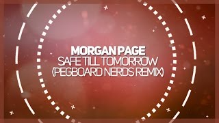 Morgan Page ft. Angelika Vee - Safe Till Tomorrow (Pegboard Nerds Remix)