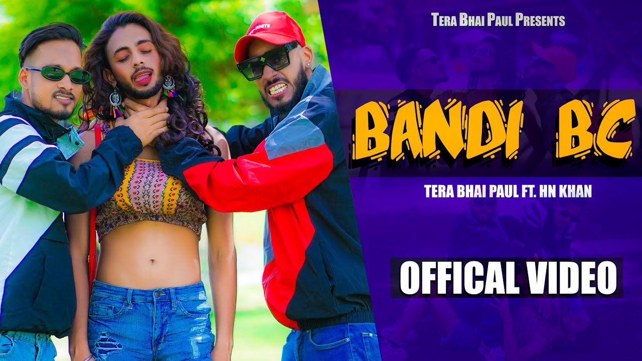 Bandi BC Lyrics - Tera Bhai Paul FT. HN KHAN