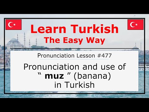 Pronunciation of Muz (Banana) in Turkish (Lesson #477)