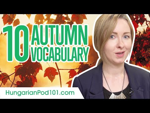 Learn the 10 Must-know Autumn Vocabulary in Hungarian!