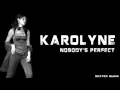 Karolyne - Nobody's Perfect // Cover 2015 // 