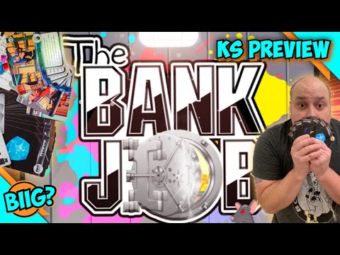 THE BANK JOB | Kickstarter Preview | How To Play