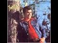 Conway Twitty   Id Love To Lay You Down
