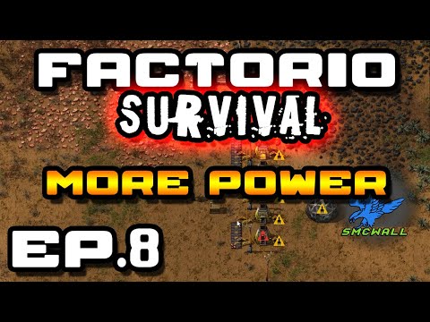 Factorio - Survival - EP8 - More Power