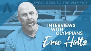 Interviews with Olympians: Eric Holtz, Team Manager