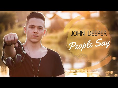 John Deeper - People Say (Lyric Video)