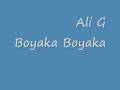 Boyaka Boyaka Ali G 