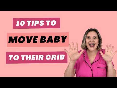 10 Tips for Moving your Baby into their Crib