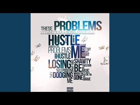 These Problems (feat. SoSelfMade Spud)