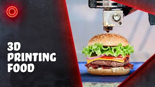 Is 3D Printed Food the Future?