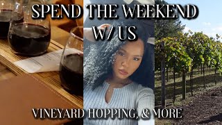 SPEND A FALL  WEEKEND W/ US! VINEYARD HOPPING, & MORE!