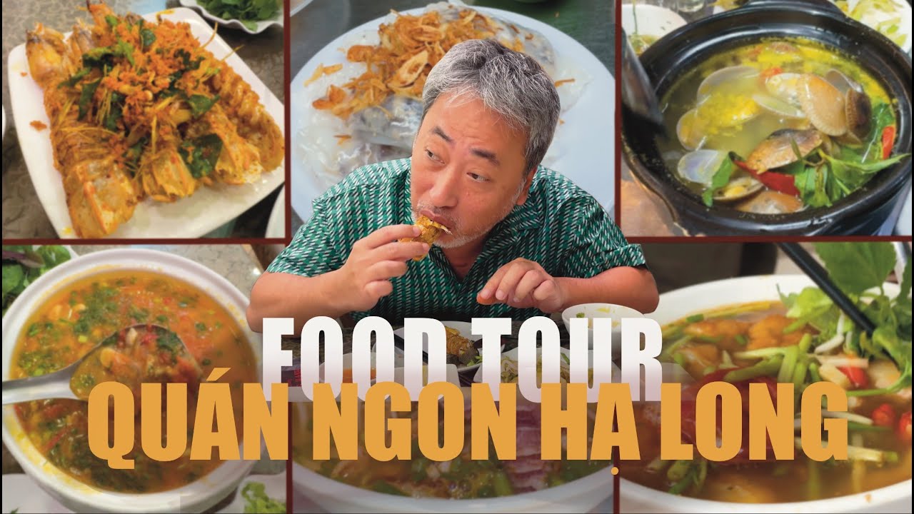 Ha Long Food Tour with Nguyễn Quang Dũng
