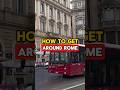 Rome Transport Tips Rideshare Train Airport Rometravel Rometravelguide Rometraveltips