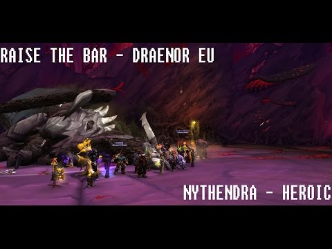 EU Draenor -  Raise the Bar - The Emerald Nightmare - Nythendra Heroic