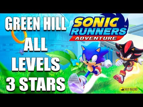 Sonic Runners Adventure - Green Hill / All Levels 3 Stars - YouTube