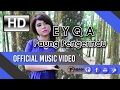 Paung Pengerindu by Eyqa Saiful (Official Music Video)