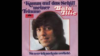Bata Illic - Komm auf das Schiff meiner Träume