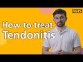 How To Treat Tendonitis