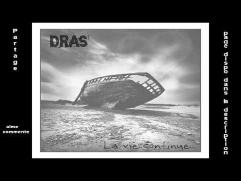 Dras - La Vie Continue (Rap amateur/Mélancolique/Très triste)