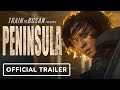 Train to Busan Presents: Peninsula - Official Trailer (2020)